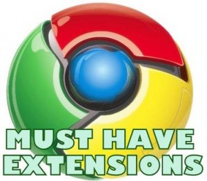 5 Must Have Google Chrome Extensions