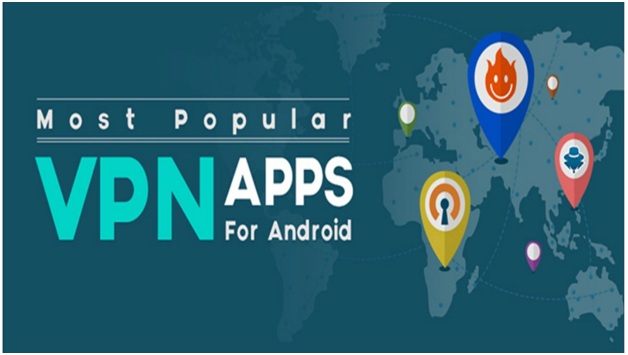 Best VPN Android Apps for Android Smartphones