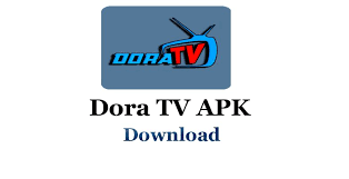 Dora TV APK Free Download For Android