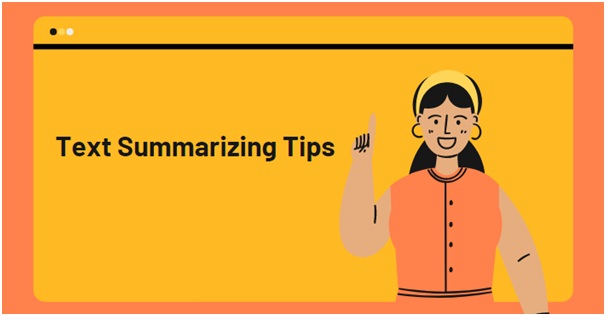 Tips: How To Create a Long Text Summary In Seconds